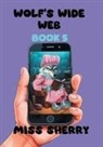 Sherry, Miss Sherry - Wolf's Wide Web