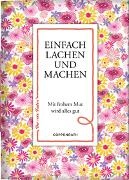 Tanja Meyer, Tanja Meyer - Einfach lachen und machen - Mit frohem Mut wird alles gut