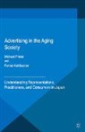 Florian Kohlbacher, Michael Prieler - Advertising in the Aging Society