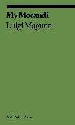 Luigi Magnani, Luigi Magnani, Magnani Luigi - My Morandi