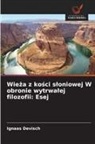 Ignaas Devisch - Wieza z kosci sloniowej W obronie wytrwalej filozofii: Esej