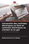 Muhammad Zain Ul Abedin - Conversion des centrales électriques au fioul en centrales électriques au charbon et au gaz