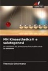Theresia Ostermann - MH Kinaesthetics® e salutogenesi