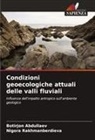 Botirjon Abdullaev, Nigora Rakhmanberdieva - Condizioni geoecologiche attuali delle valli fluviali