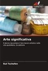 Rut Tschofen - Arte significativa