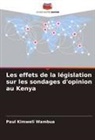 Paul Kimweli Wambua - Les effets de la législation sur les sondages d'opinion au Kenya