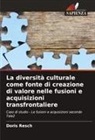 Doris Resch - La diversità culturale come fonte di creazione di valore nelle fusioni e acquisizioni transfrontaliere