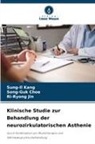 Song-Guk Choe, Ri-Ryong Jin, Sung-Il Kang - Klinische Studie zur Behandlung der neurozirkulatorischen Asthenie
