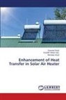 Gurpreet Singh, Mandeep Singh, KULBIR SINGH GILL - Enhancement of Heat Transfer in Solar Air Heater
