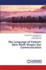 MD RAMJAN ALI, DEBASHREE CHAKRABORTY, SADDAM MOLLAH - The Language of Pattern: How Math Shapes Our Communication