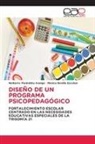 Monica Bonilla Escobar, Nolberto Piedrahita Arango - DISEÑO DE UN PROGRAMA PSICOPEDAGÓGICO