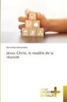 Barnel Beya Bamuambila - Jésus-Christ, le modèle de la réussite