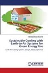 Mohamed Amine Khorchef - Sustainable Cooling with Earth-to-Air Systems for Green Energy Use