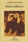 Amélie Nothomb, Sergi Pàmies - Ácido sulfúrico