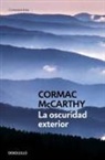 Cormac McCarthy - La oscuridad exterior