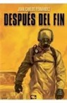 Juan Carlos Fernández Fernández - Después del fin