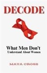 Maya Cross - Decode