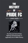 James Bren - The History of Pride FC