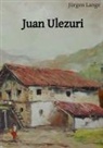 Jürgen Lange - Juan Ulezuri