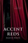 Martin White - Accent Reds