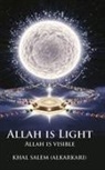 Khal Salem (Alkarkari) - ALLAH IS LIGHT ALLAH IS VISIBLE