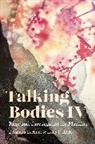 Elisabeth Lechner, Holly Royle, Holly F Royle, Elisabeth Lechner, Holly Royle, Holly F. Royle - Talking Bodies IV