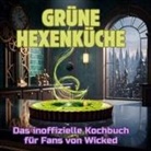 Paul Schmidt - Grüne Hexenküche