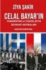 Ziya Sakir - Celal Bayarin Yunanistan ve Yugoslavya Seyahat Hatiralari
