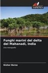 Kishor Borse - Funghi marini del delta del Mahanadi, India