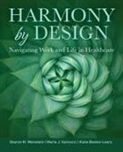 Katie Boston-Leary, Marla J. Vannucci, Sharon M. Weinstein - Harmony by Design