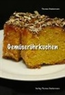 Thomas Biedermann - Gemüserührkuchen