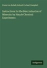 Robert Corbert Campbell, Franz von Kobell - Instructions for the Discrimination of Minerals: by Simple Chemical Experiments