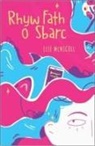 Elle Mcnicoll, Casia Wiliam - Rhyw Fath o Sbarc