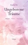 Ilona La Hér - Ungeborene Träume