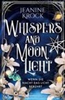 Jeanine Krock - Whispers and Moonlight - Wenn die Nacht das Licht berührt