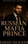 Sarah Glicker - Russian Mafia Prince