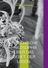 Antonios Peripatitis - Griechische Philosophie Über das Gebet, der Logos