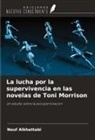 Nouf Alkhattabi - La lucha por la supervivencia en las novelas de Toni Morrison