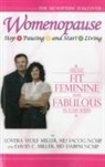 David Miller, Miller Lovera - Womenopause: Stop Pausing and Start Living – Feeling Fit, Feminine, and Fabulous in Four Weeks