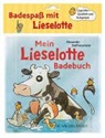 Alexander Steffensmeier, Alexander Steffensmeier - Mein Lieselotte Badebuch