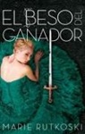 Marie Rutkoski - El beso del ganador