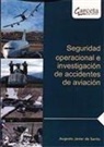 SEGURIDAD OPERACIONAL E INVESTIGACION DE ACCIDENTES DE AVIACION