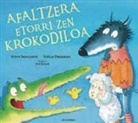 Joelle Dreidemy, Steve Smallman - Afaltzera etorri zen krokodiloa