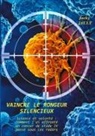 Jacky Jault - Vaincre le rongeur silencieux