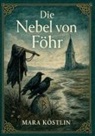 Mara Köstlin, Sören Fahr - Die Nebel von Föhr