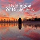 Andrew Wilson - Wild about Teddington & Bushy Park
