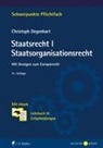 Christoph Degenhart, Christoph (Prof. Dr.) Degenhart - Staatsrecht I. Staatsorganisationsrecht