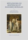 François de La Rochefoucauld - Réflexions ou Sentences et maximes morales