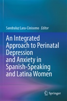 Sandraluz Lara-Cinisomo - An Integrated Approach to Perinatal Depression and Anxiety in Spanish-Speaking and Latina Women