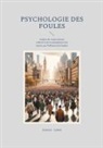 Gustave LeBon - Psychologie des foules